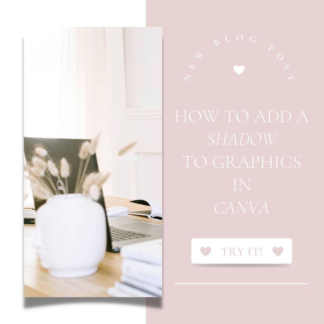 How To Add A Shadow To Images In Canva – Natalie Ducey